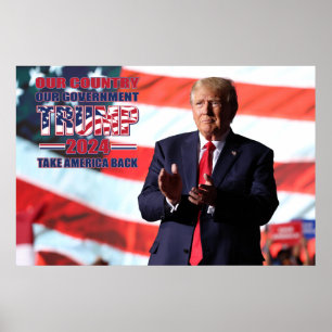 Poster Our Country Our Government Trump 2024