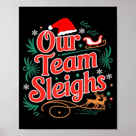 Poster Our Team Sleighs Christmas Reindeers Santa's Worke (Devant)