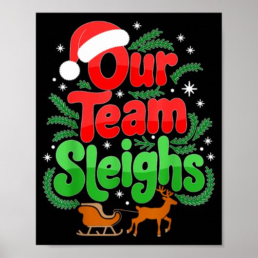 Poster Our Team Sleighs Christmas Reindeers Santa's Worke (Devant)
