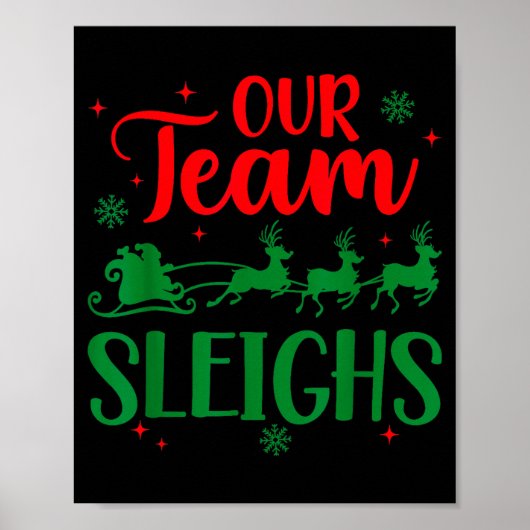 Poster Our Team Sleighs Christmas Santa Reindeers Office (Devant)