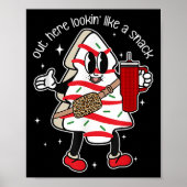 Poster Out Here Looking Like A Snack  (Devant)