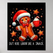 Poster Out Here Looking Like A Snack Funny Boujee Xmas Gi (Devant)