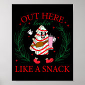 Poster Out Here Looking Like A Snack Funny Christmas Tree (Devant)