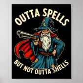 Poster Outta Spells But Not Outta Shells Wizard Fantasy M (Devant)
