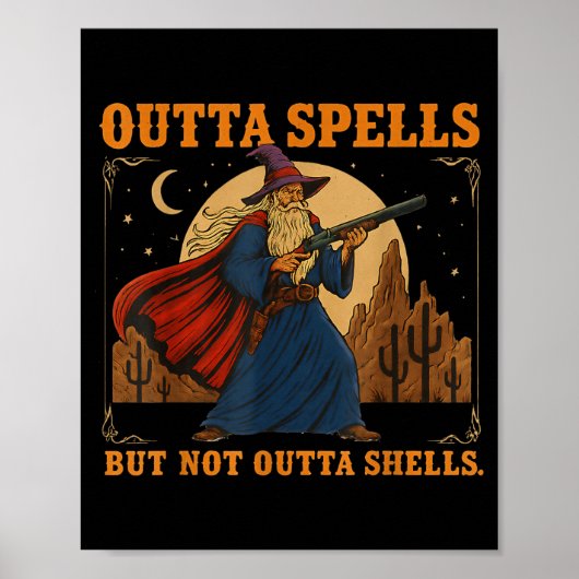 Poster Outta Spells But Not Outta Shells Wizard Fantasy M (Devant)