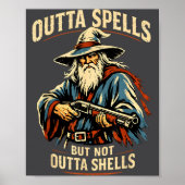 Poster Outta Spells But Not Outta Shells Wizard Fantasy M (Devant)