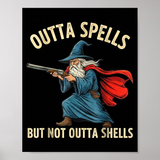 Poster Outta Spells But Not Shells Wizard Meme  (Devant)