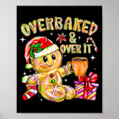Poster Overbaked And Over It Xmas Cookies Baking Gingerbr (Devant)