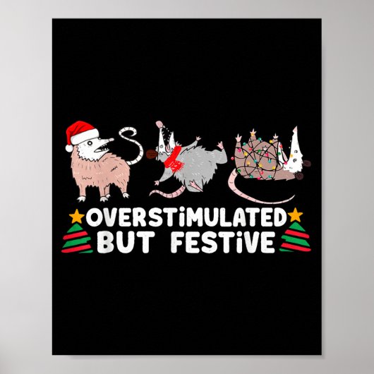 Poster Overstimulated But Festive Funny Christmas Ssums F (Devant)