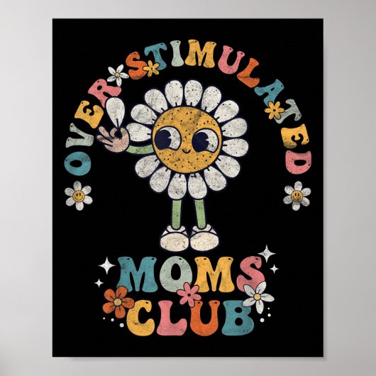 Poster Overstimulated Moms Club Groovy Funny Mothers Day  (Devant)