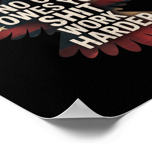 Poster Owes You Work Harder Distressed American Flag (Coin)