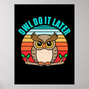 Poster Owl Le Faire Plus Tard