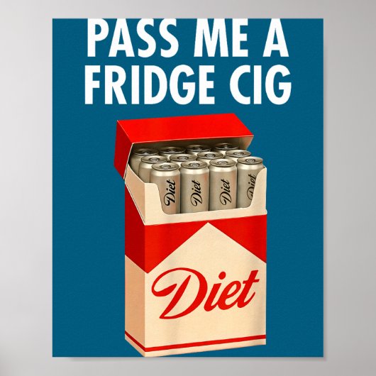 Poster P Me A Fridge Cig Funny Fridge Cig Men Women  (Devant)