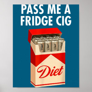 Poster P Me un réfrigérateur Cig Drôle Fridge Cig Hommes 