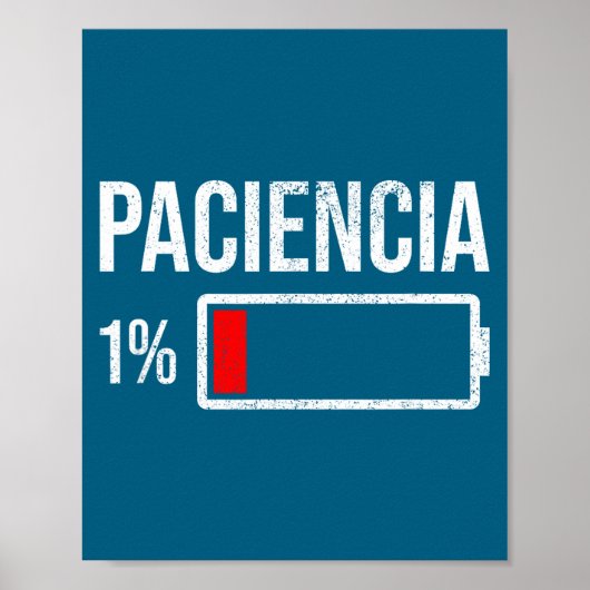 Poster Paciencia 1% Patience At 1% Low Battery Funny Humo (Devant)