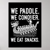 Poster Paddle, Conquer, Manger Snacks - Funny Dragon Boat (Devant)