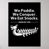 Poster Paddle, Conquer, Manger Snacks - Funny Dragon Boat (Devant)