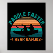 Poster Paddle plus vite j'entends Banjos (Devant)