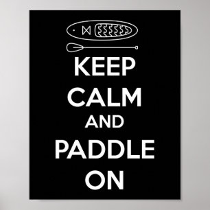 Poster Paddleboard SUP Conserver Le Calme Et Pagayer Sur