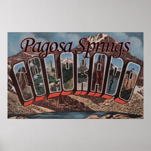 Poster Pagosa Springs, Colorado - Grandes Lettres (Devant)