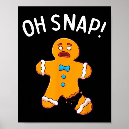 Poster Pain d'épices Homme Oh Snap Noël Funny Cookie Bak (Devant)