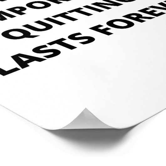 Poster Pain is temporary, quitting lasts forever (Coin)