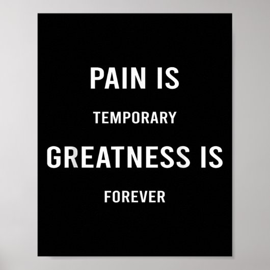 Poster Pain Is Temrary Greatness Is Forever Motivational (Devant)
