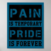 Poster Pain Is Temrary Pride Is Forever Shirts Workout Mo (Devant)