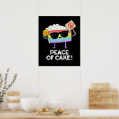 Poster Paix Du Gâteau Amusant Pun De Nourriture Dark BG (Cuisine)