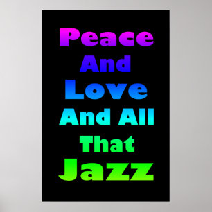 Poster Paix et Amour et tout ce que Jazz Imprimer