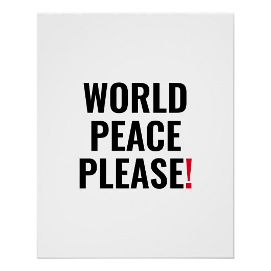 Poster Paix mondiale s'il vous plaît blanc noir rouge pas (Devant)
