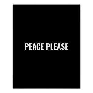 Poster Paix s'il vous plaît noir blanc minimaliste typogr