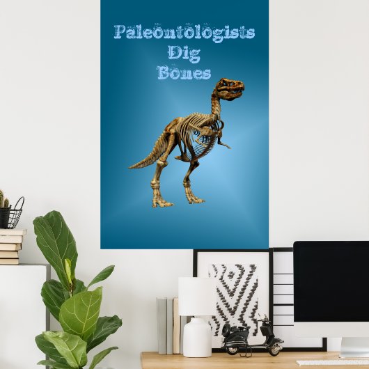 Poster Paléontologistes Dig Bones (Bureau à domicile)