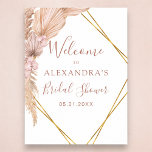 Poster Pampas Grass Boho Fête des mariées tropicale<br><div class="desc">Pampas Grass et Palm Feuilles Boho Floral Eucalyptus Bohemian Fête des mariées de cadre d'aquarelle printemps ou été Affiche de bienvenue Mariage - avec faux Gold Foil La forme géométrique comprend une belle et élégante typographie script avec des fleurs botaniques modernes pour la célébration spéciale de mariage.</div>