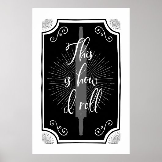 Poster Panneau de cuisine antique - Voici comment je roul (Devant)