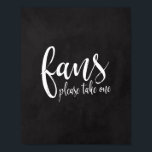 Poster Panneau de fans en ardoise 8x10 pour mariage en pl<br><div class="desc">Un élégant panneau de mariage à la pointe, avec le texte "Fans, s'il vous plaît, prenez-en un" dans une police de caractères script extrovertie, la texture de brosse ajoute une sensation spontanée et ludique. La couleur de fond peut être personnalisée en fonction de vos besoins et préférences, veuillez me contacter...</div>