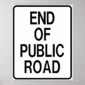 Poster Panneau de fin de route publique (Devant)