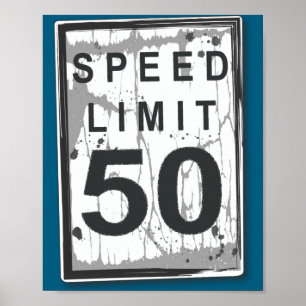 Poster Panneau de limitation de vitesse drôle pour 50e an