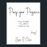 Poster Panneau de mariage personnalisé pour Prosecco<br><div class="desc">Rendez-le vôtre en ajoutant votre texte. Pour accéder aux outils de modification avancés, veuillez aller à "Personnaliser", faites défiler vers le bas et appuyez sur le lien "cliquez pour personnaliser davantage". Pour plus de modèles assortis, cliquez sur le lien "Autres produits de cette collection"</div>