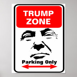Poster Panneau de stationnement de la zone Trump