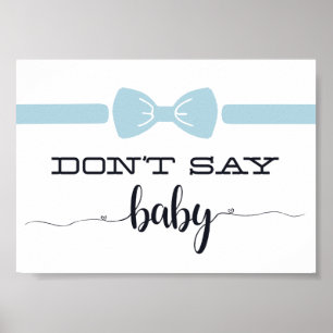 Poster Panneau du Baby shower "Don't Say Baby"