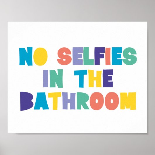 Poster Panneau PAS DE SELFIES DANS LES SALLES DE BAIN (Devant)