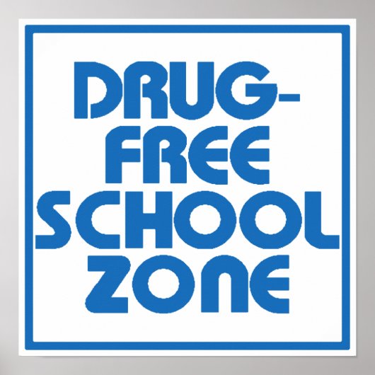 Poster Panneau Zone école sans drogue (Devant)