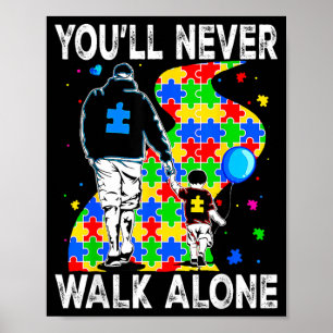 Poster Papa autiste soutien seul puzzle vous ne marcherez