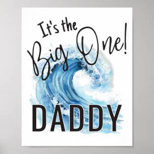 Poster Papa de la grosse vague 1er anniversaire Surfing P
