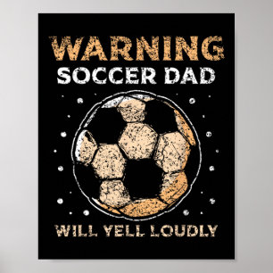 Poster Papa De Soccer Va hurler Fort Papa Joueur Papa Pèr