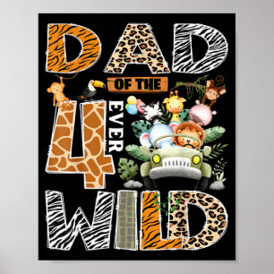 Poster Papa des quatre toujours sauvage Safari 4e anniver