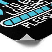 Poster Papa Doit Charger S'Il Vous Plaît Attendre Grosses (Coin)