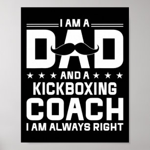 Poster Papa entraîneur de kickboxing toujours raison entr