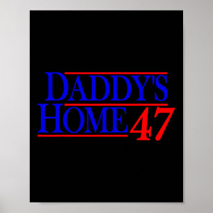 Poster Papa est à la maison Donald Trump _1